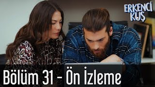 Erkenci Kuş 31 Bölüm  Ön İzleme [upl. by Merle]