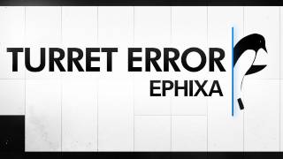 Portal Electro Dubstep Remix  Turret Error  Ephixacom [upl. by Isaiah796]