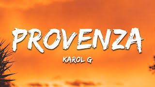 KAROL G  Provenza LetraLyrics [upl. by Imuy]