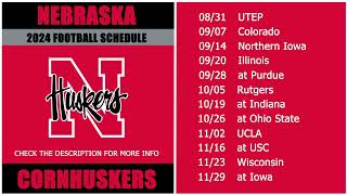 2024 Nebraska Cornhuskers Football Schedule [upl. by Tildy]