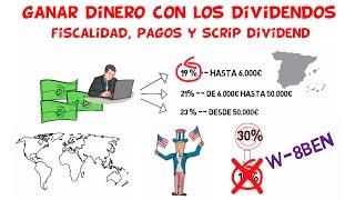 Que son los Dividendos Parte 2  Fiscalidad Pagos y Scrip Dividend [upl. by Liberati]