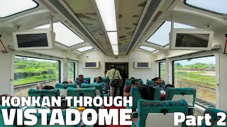 Delightful Konkan Railways Through The Vistadome Coach  Part 2 [upl. by Amleht]