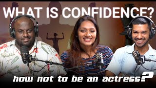 What is confidence  How not to be an actress  EP11 [upl. by Meenen878]