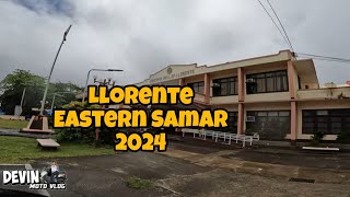 LLORENTE EASTERN SAMAR 2024 [upl. by Adrahs]