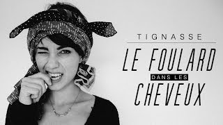 Le foulard dans les cheveux [upl. by Aicilet]