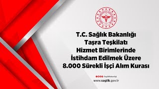 TC Sağlık Bakanlığı 8000 Sürekli İşçi Alım Kurası [upl. by Garv616]