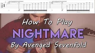 How To Play quotNightmarequot By Avenged Sevenfold Full Song Tutorial With TAB [upl. by Lienet604]