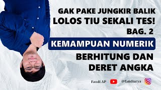 BERHITUNG DAN DERET ANGKA  SIKAT TUNTAS SKD TIU DIDKIN CPNS SEKOLAH KEDINASAN KEMAMPUAN NUMERIK [upl. by Annaiek]