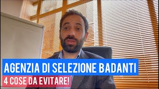 Agenzia di selezione badanti  4 cose da evitare [upl. by Eirojram]