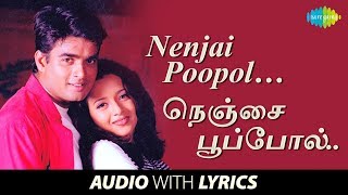 Nenjai Poopol with Lyrics  Minnale  Harris Jayaraj  Vaali  R Madhavan Reema Sen  HD Song [upl. by Dieball]