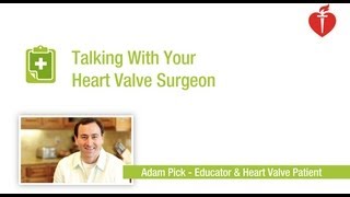 Talking With Your Heart Valve Surgeon [upl. by Aicilic]