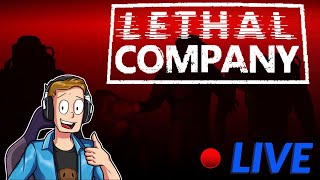 Lethal Company  Live Stream [upl. by Eyt]