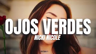 Nicki Nicole  Ojos Verdes LetraLyrics [upl. by Gabrila526]