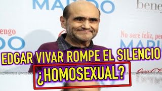 Edgar Vivar ROMPE EL SILENCIO SOBRE SU SEXUALIDAD tras ser llamado HOMOSEXUAL [upl. by Mukerji]