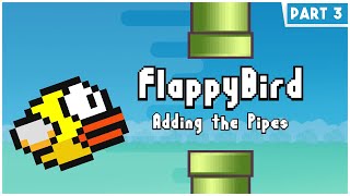 Flappy Bird in Python amp Pygame Part 3 Adding the Pipes [upl. by Terriss]