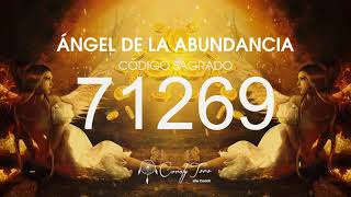 Ángel de la Abundancia con el Código Sagrado 71269 [upl. by Eelrihs]