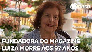 Luiza Trajano Donato fundadora do Magazine Luiza morre aos 97 anos [upl. by Einial]