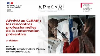 APrévU au C2RMF 2ᵉ édition  partie 1 [upl. by Hegyera905]