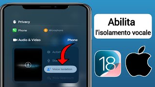 Come attivare lisolamento vocale iPhone iOS 18 [upl. by Kinchen]