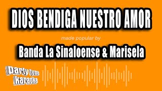 Banda La Sinaloense amp Marisela  Dios Bendiga Nuestro Amor Versión Karaoke [upl. by Marela37]