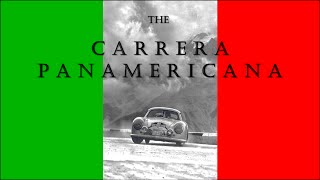 Classic Races  Ep02  Carrera Panamericana documentary HD [upl. by Guilbert912]