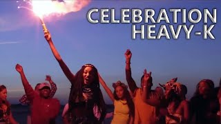 HEAVYK ft Tresor Sdudla noMa1000  Celebration  Official Video [upl. by Drud137]