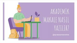 Akademik Makale Nasıl Yazılır [upl. by Artemla]