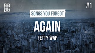 Fetty Wap  Again  Lyrics [upl. by Donela670]