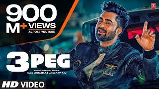 quot3 Peg Sharry Mannquot Full Video  Mista Baaz  Parmish Verma  Ravi Raj  Latest Punjabi Songs 2016 [upl. by Ahsekahs203]