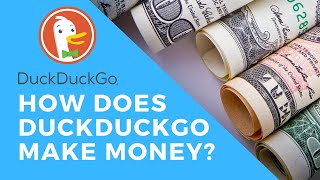 How Does DuckDuckGo Make Money Hint It’s Ads [upl. by Lletnohs946]