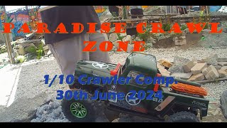 Paradise Crawl Zone 110 Scale Crawler Competition 30th June 2024 [upl. by Idaf243]