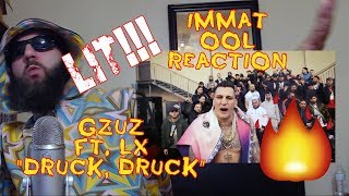 LIT  GZUZ ft LX quotDrück Drückquot  Imaat Ool Reaction [upl. by Solotsopa]