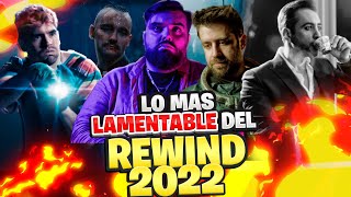 Lo más RIDÍCULO y LAMENTABLE del REWIND HISPANO 2022 [upl. by Reginauld]