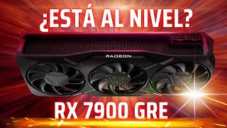 RADEON RX 7900 GRE ¿REALMENTE ESTA AL NIVEL [upl. by Ferdy]