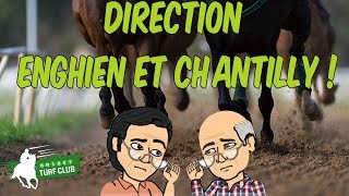 ENGHIEN et CHANTILLY au programme   Unibet Turf Club  53 [upl. by Itirp910]