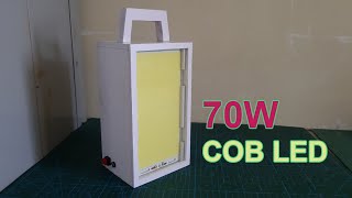 DIY Super Bright 70W LED Light Charged with COB LED Chip [upl. by Aryl812]