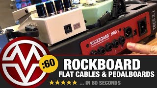 Rockboard Flat Cables amp Pedalboards… In 60 Seconds [upl. by Esinehs754]