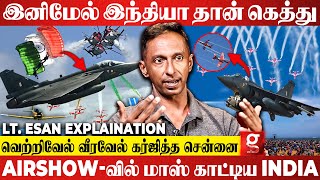 “AmericaChinaவை விட Indian Air Force பெருசு😎🔥Air Show நடத்த காரணம் இதான்”LTEsan [upl. by Sabella]