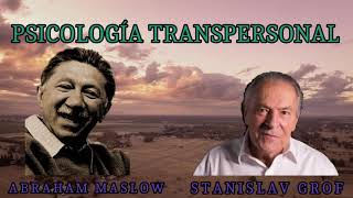 Psicología Transpersonal  Abraham Maslow  Stanislav Grof [upl. by Mutua]