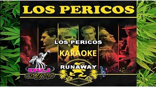 Los Pericos  Runaway KARAOKE EDITADO Dvj Claudio [upl. by Asillam]