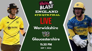 T20 Blast 2024 Live Warwickshire vs Gloucestershire Live GLCS vs WARKS 4th Qtr Final live [upl. by Reeves]