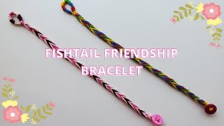 Fishtail Friendship Bracelet Tutorial [upl. by Arobed]