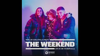 Mollie Collins Jamezy  The Weekend feat Ruth Royall Full Audio Original Mix [upl. by Larkins]