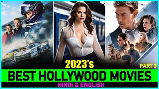 Top 7 Best HOLLYWOOD MOVIES Of 2023 So Far  P3  New Released Hollywood Films In 2023 [upl. by Irot]