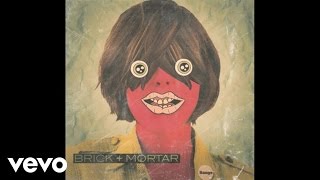 Brick  Mortar  Old Boy Audio [upl. by Annavoig]