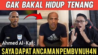 Nasib Wasit Botak Ahmed Al Kaf Gak Bakal Tenang Dapat 4nc4m4n P3mbnh4n Usai Curangi Indonesia [upl. by Lamson]