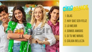 Canciones de Cielo Grande  Temporada 2 [upl. by Ellehc464]