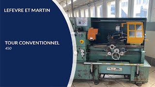 DIDELON MACHINES OUTILS  TOUR CONVENTIONNEL LEFEVRE ET MARTIN 450 [upl. by Inajna]