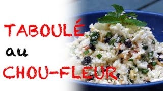 Recette  Taboulé au choufleur [upl. by Desirae]