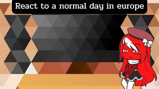 countryhuman react to a normal day in Europe [upl. by Nylla652]